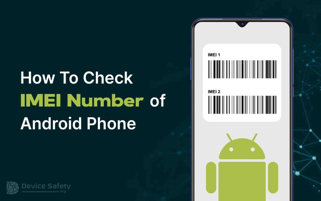 How To Check IMEI Number of Android Devices?