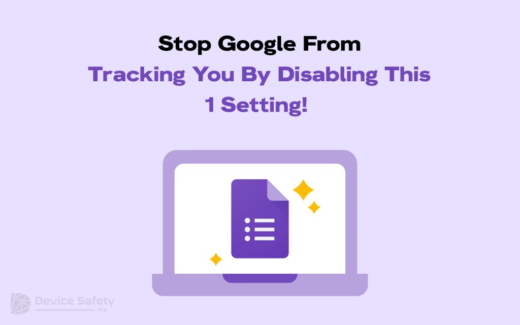 Stop Google From Tracking You By Disabling This 1 Setting!