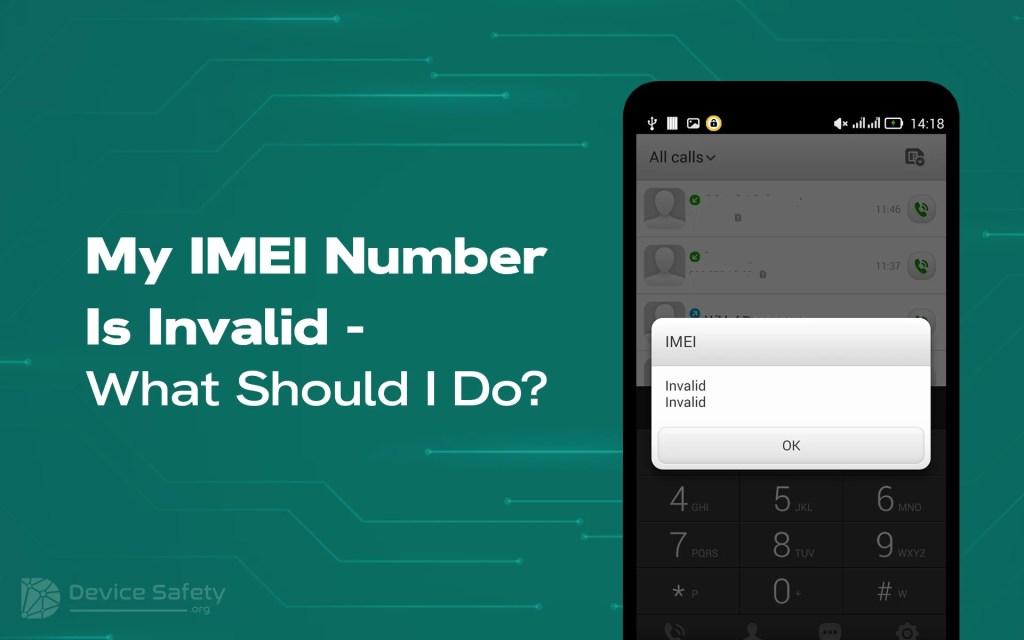 My IMEI Number Is Invalid - What Should I Do?