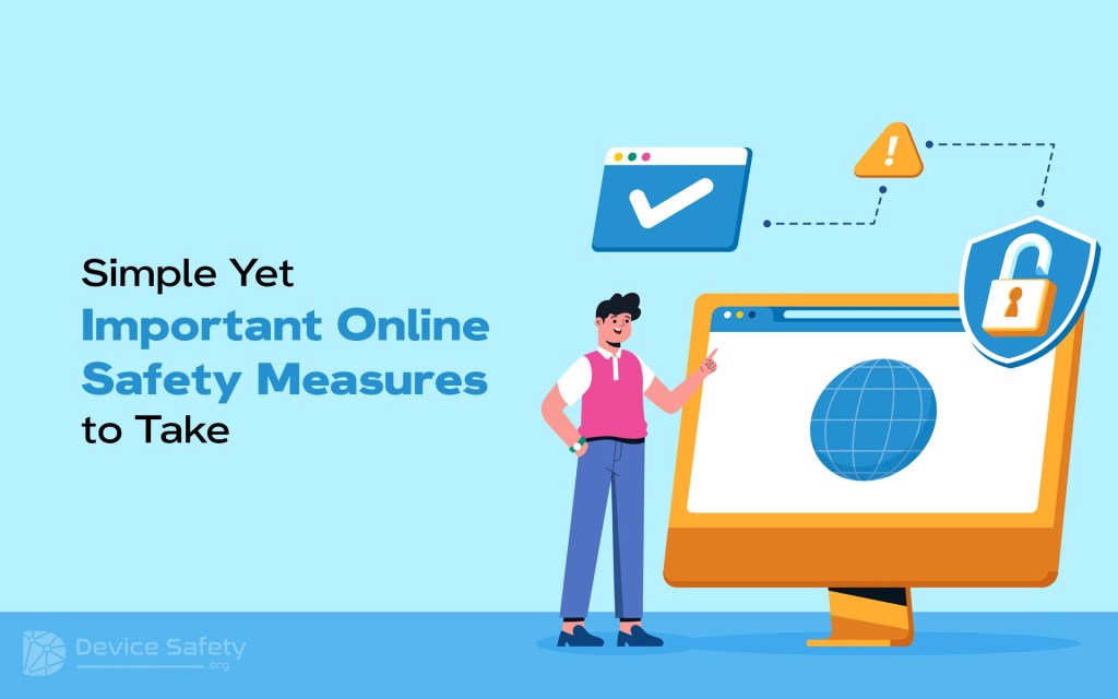 Simple Yet Important Online Safety Measures to Take