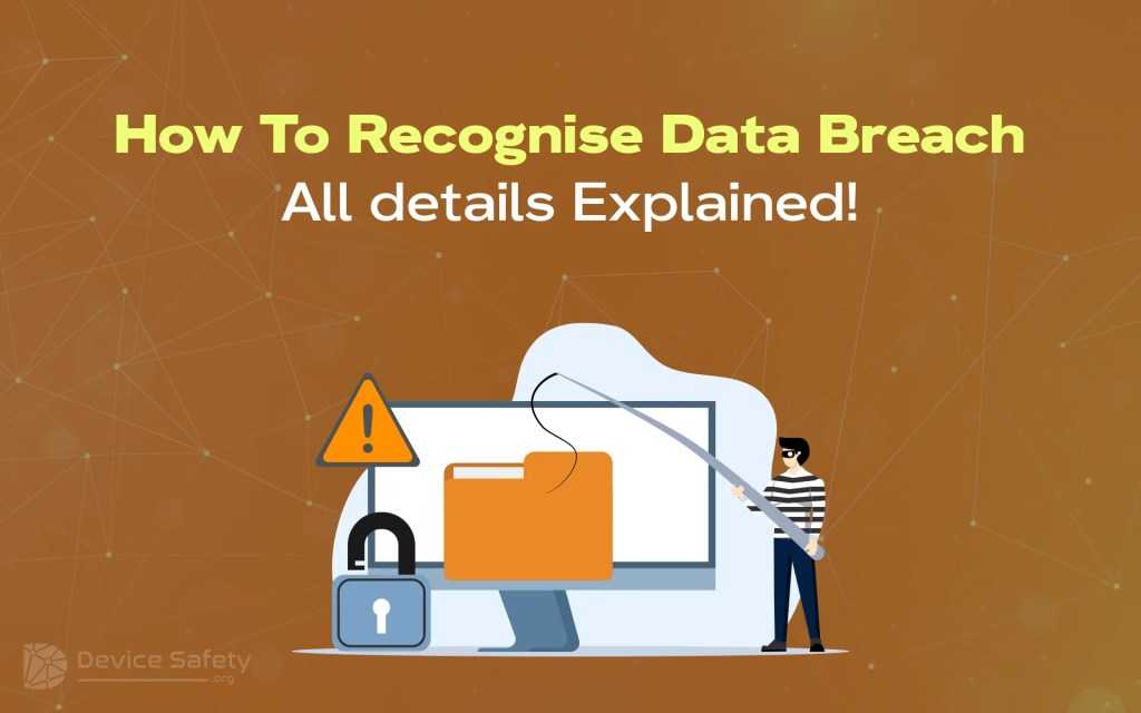 How To Recognise Data Breach - All Details Explained