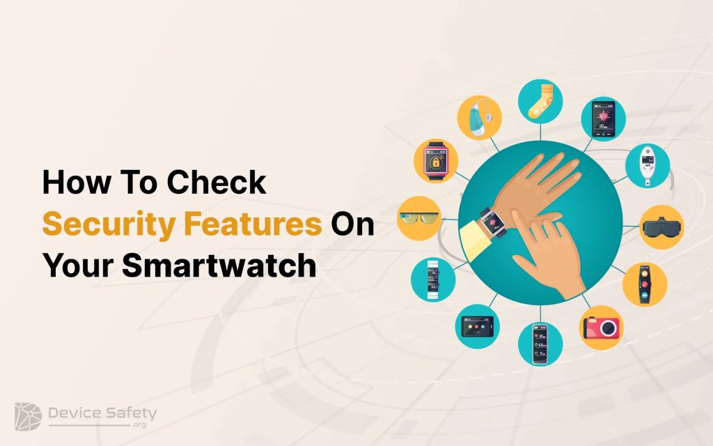 How To Check Security Features On Your Smartwatch