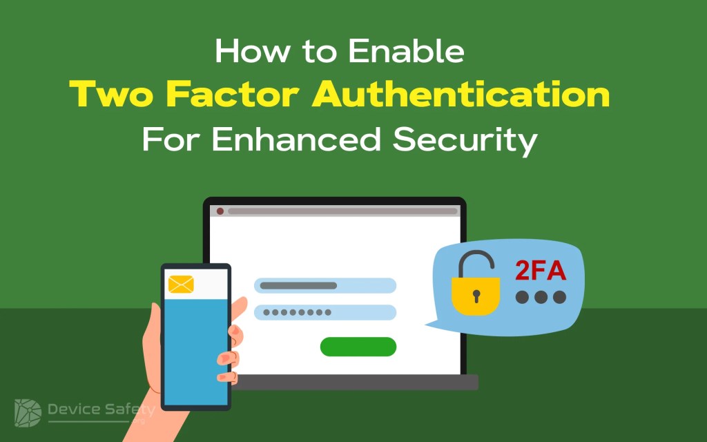 How to Enable Two Factor Authentication For Enhanced Security